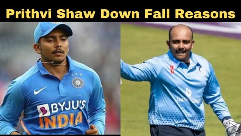 Prithvi shaw Down Fall Reasons